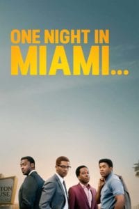 Filmplakat mit vier dunkelhäutigen Männern, die sich in einem Hotel in Miami trafen. Muahamd Ali, Sam Cooke, Malcom X und Jim Brown. Der Film Heisst One Night In Miami. Bei Amazon Prime