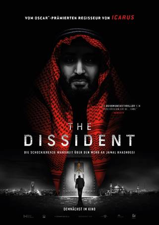 THE DISSIDENT von Regisseur und Oscar-Gewinner Bryan Fogel (IKARUS) ist ein Dokumentar-Thriller, der in die höchsten Sphären der Macht vordringt, um das Labyrinth der Vertuschung in Zusammenhang mit der Ermordung des Washington-Post-Journalisten Jamal Khashoggi im saudi-arabischen Konsulat in Istanbul aufzudecken.