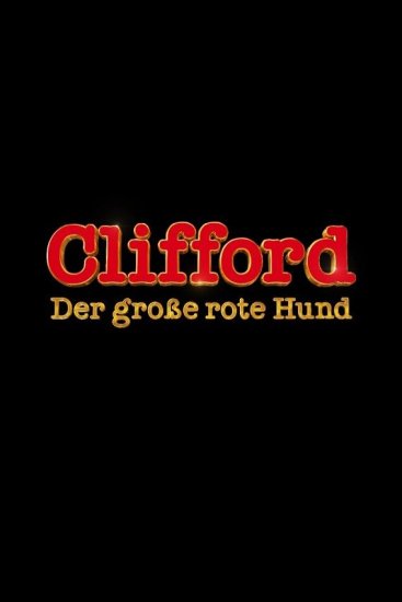 „CLIFFORD – DER GROSSE ROTE HUND“: Neuer Trailer