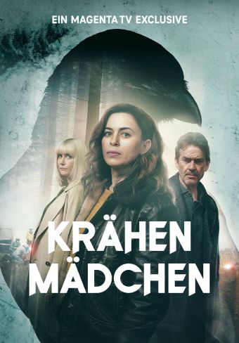 „Krähenmädchen“ – Staffel 1: Ab 06. März 2025 exklusiv bei MagentaTV