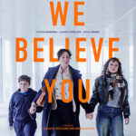 WE BELIEVE YOU