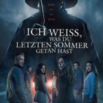 ICH WEISS, WAS DU LETZTEN SOMMER GETAN HAST