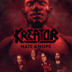 KREATOR HATE & HOPE
