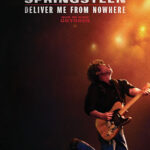 SPRINGSTEEN: DELIVER ME FROM NOWHERE