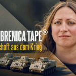DIE SREBRENICA TAPES - LIEBESBOTSCHAFT AUS DEM KRIEG