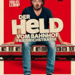 DER HELD VOM BAHNHOF FRIEDRICHSTRASSE