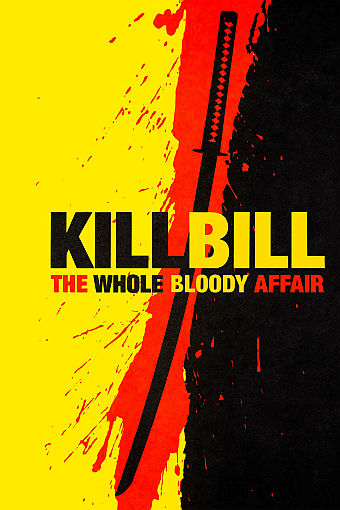 KILL BILL: THE WHOLE BLOOSDY AFFAIR