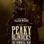 Peaky Blinders: The Immortal Man