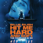 BILLIE EILISH - HIT ME HARD AND SOFT: THE TOUR (LIVE IN 3D)