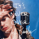 It`S Never Over, Jeff Buckley