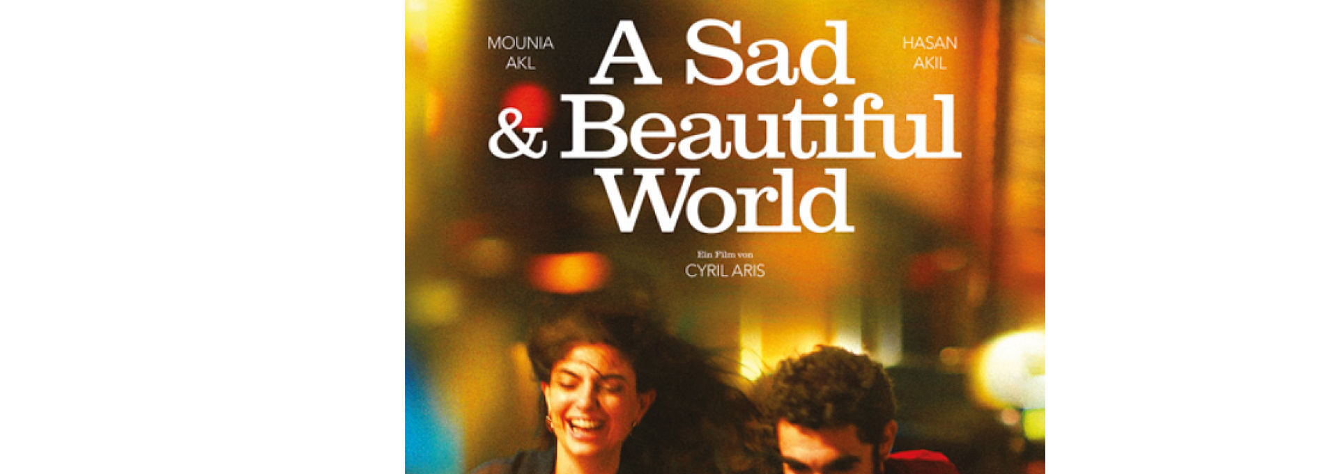 A SAD AND BEAUTIFUL WORLD