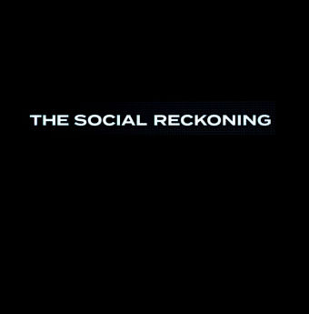 SOCIAL RECKONING