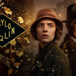 BABYLON BERLIN, Staffel 5, Keyvisual - Charlotte Ritter (Liv Lisa Fries, li.) und Gereon Rath (Volker Bruch, re.).