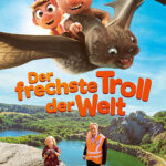 DER FRECHSTE TROLL DER WELT