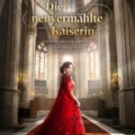DIE NEUVERMÄHLTE KAISERIN