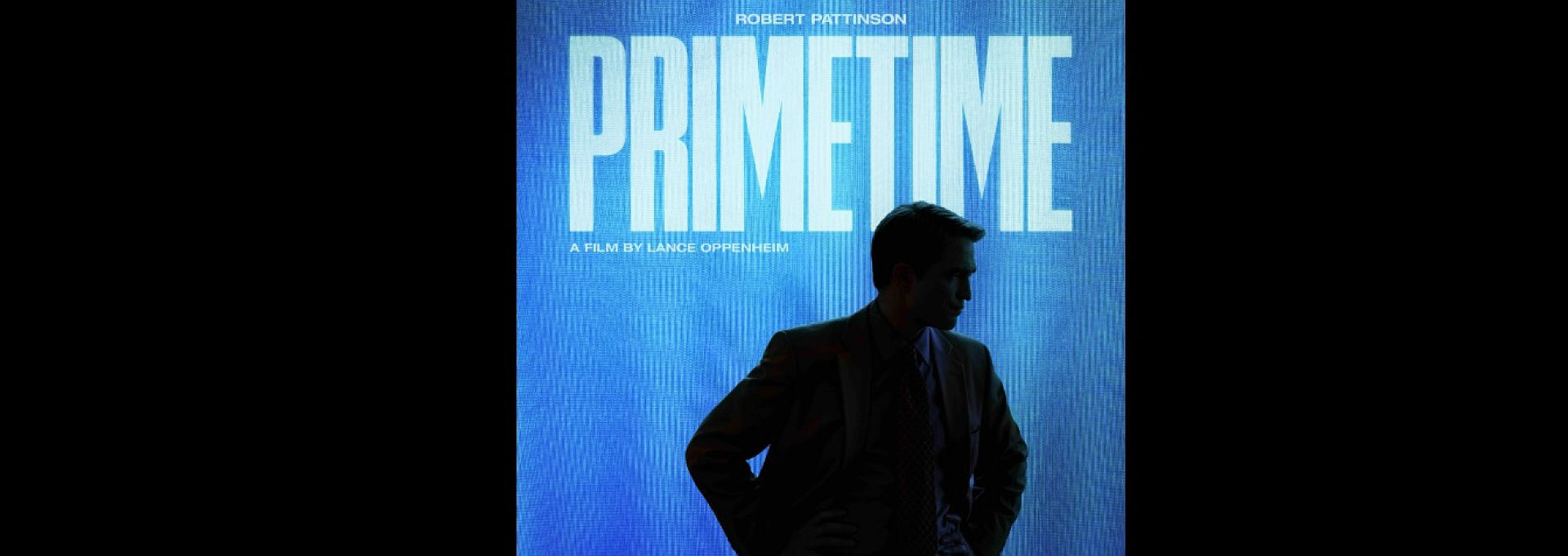 ROBERT PATTINSON IN PRIMETIME