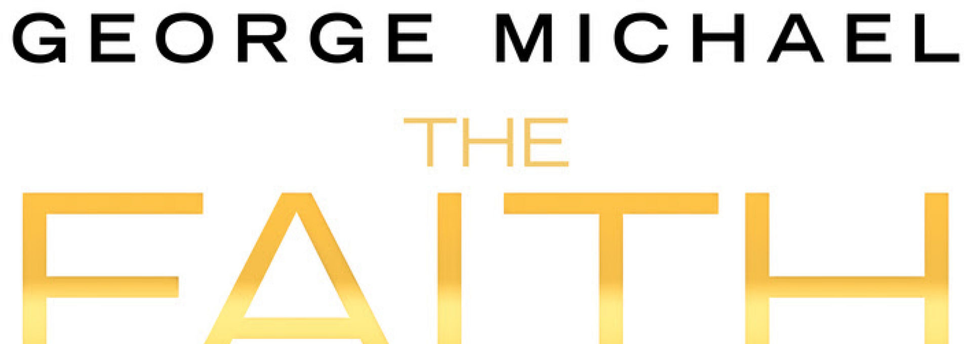 GEORGE MICHAEL THE FAITH